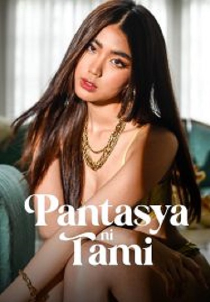 Pantasya ni Tami ปันตาสยา นิ ทามี (2024)