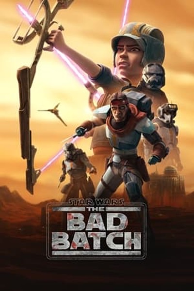 Star Wars The Bad Batch (2021) สตาร์ วอร์ส ทีมโคตรโคลนมหากาฬ