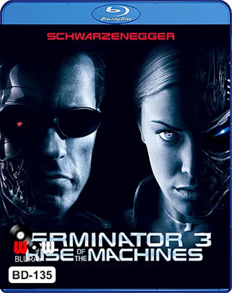 Terminator 3 Rise Of The Machines (2003) คนเหล็ก 3 กำเนิดใหม่