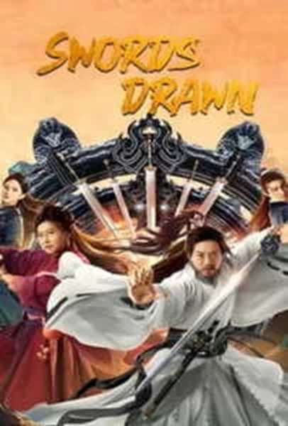 Swords Drawn (2024) ตำนานสู่ซาน ยอดกระบี่หวนคืน