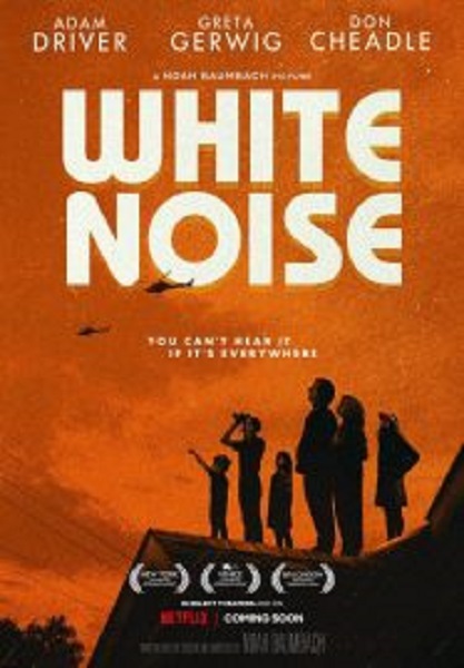 White Noise ไวต์ นอยส์ (2022)
