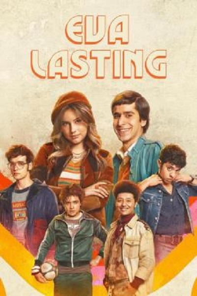 Eva Lasting รักแรกคือนิรันดร์ Season 1 (2023) ซับไทย Ep1-13 จบ