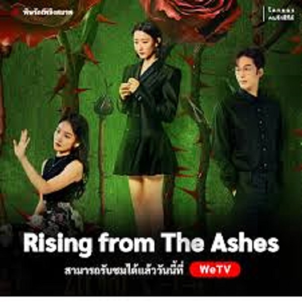 Rising from the Ashes (2025) พิษรักเพลิงสมรส ซับไทย Ep.1-24