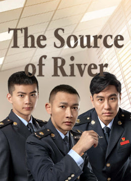 The Source Of River (2025) ซับไทย Ep.1-36 (จบ)