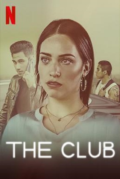 The Club (El Club) Season 1 ซับไทย Ep1-25 จบ