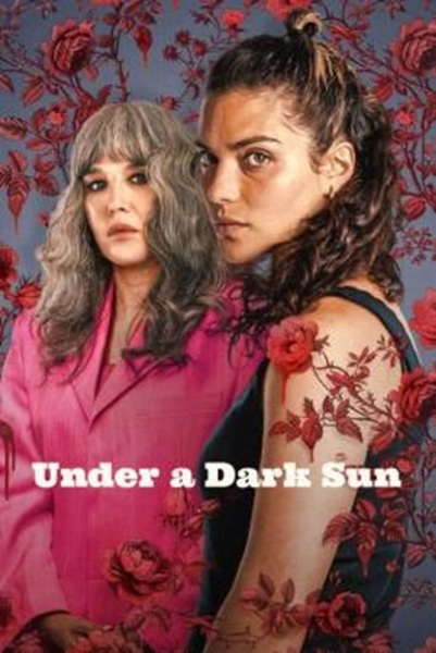 Under a Dark Sun (Under a Dark Sun) ใต้เงาอาทิตย์ Season 1 ซับไทย Ep 1-6 จบ