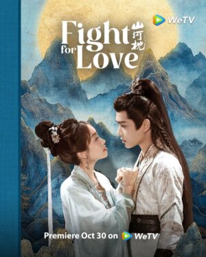 Fight for Love ภูผาอิงนที ซับไทย Ep.1-40 (จบ)