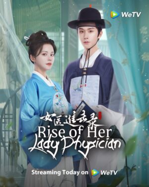 Rise of Her Lady Physician ยอดหมอหญิงแห่งยุทธภพ ซับไทย Ep.1-28 (จบ)