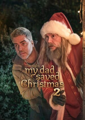 The Night My Dad Saved Christmas 2 พ่อหนูนี่แหละช่วยคริสต์มาสไว้ 2 (จบ)