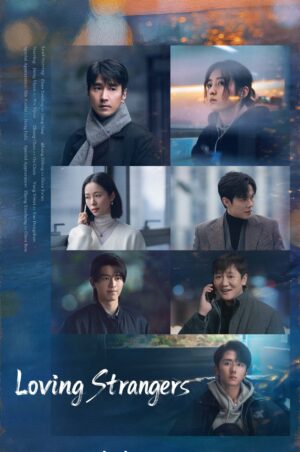 Loving Strangers เหมันต์ใต้หิมะแรก Ep.1-28 (จบ)