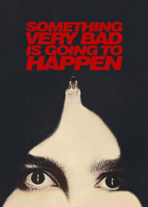 Something Very Bad Is Going to Happen อย่าหวังว่าเรื่องนี้จะจบสวย Ep.1-8 (จบ)