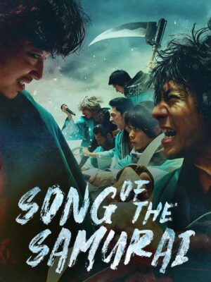 บทเพลงแห่งซามูไร (Song of the Samurai) EP.1-8